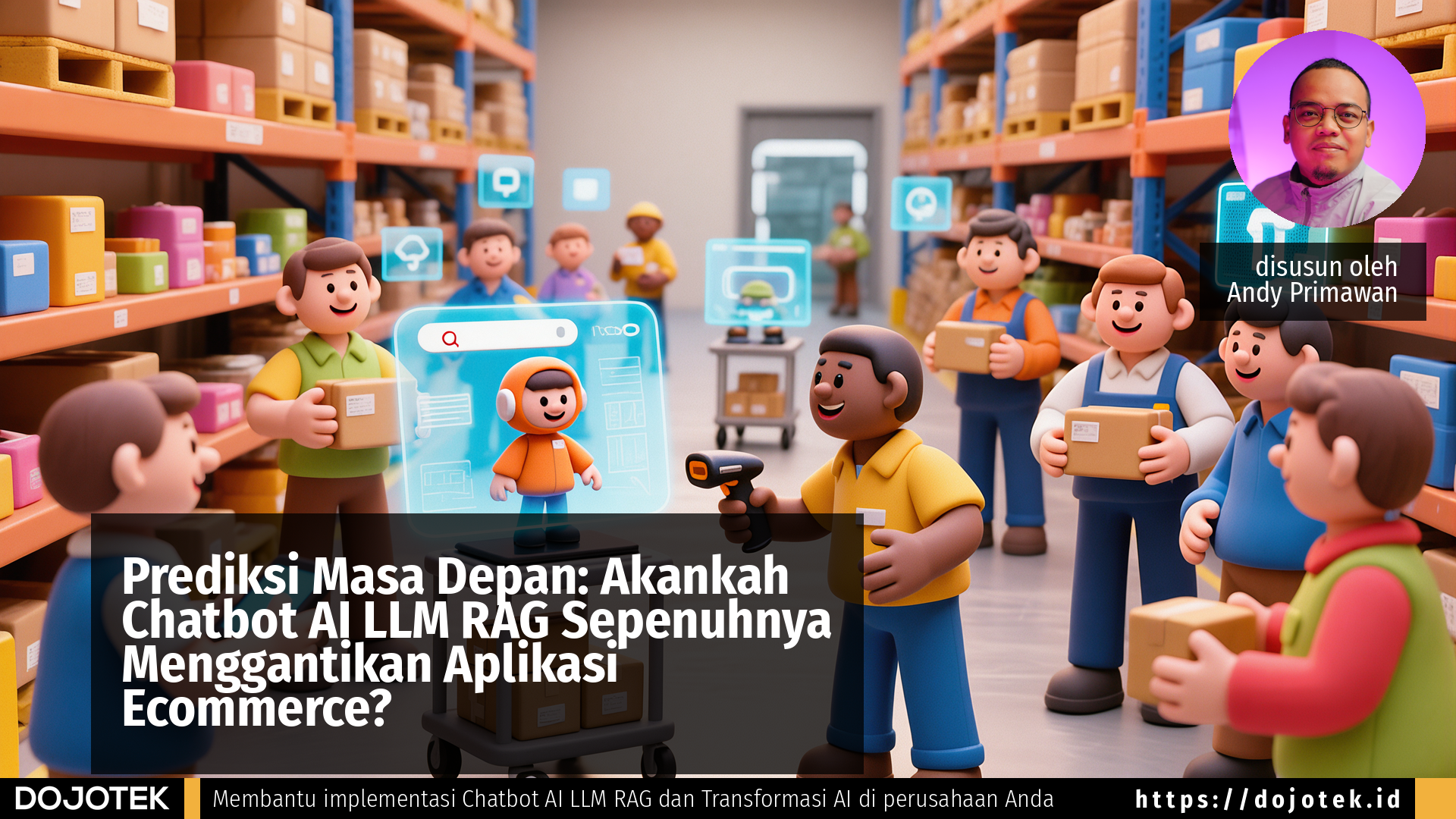 Prediksi Masa Depan: Akankah Chatbot AI LLM RAG Sepenuhnya Menggantikan Aplikasi Ecommerce?