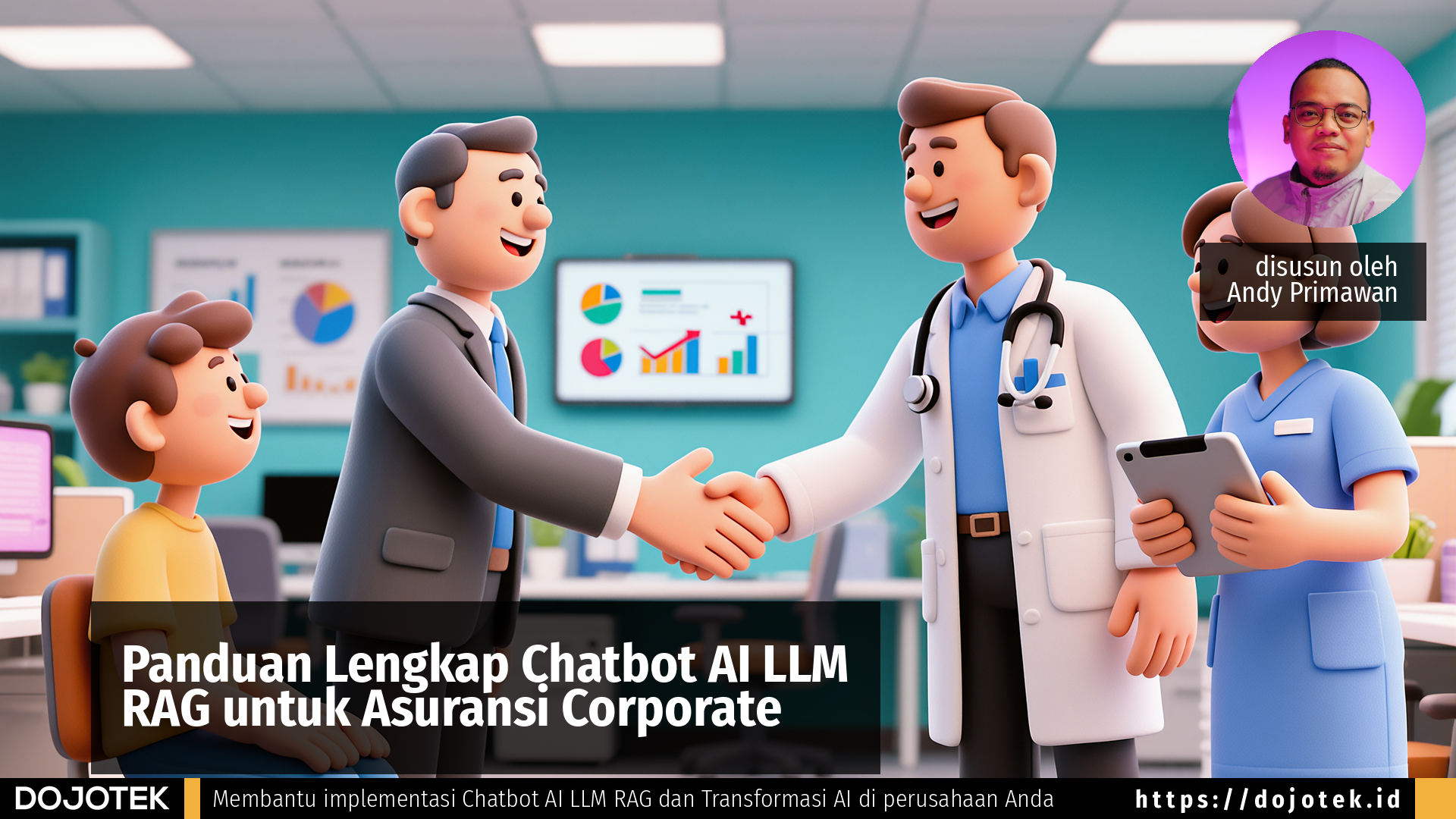 Panduan Lengkap Chatbot AI LLM RAG untuk Asuransi Corporate