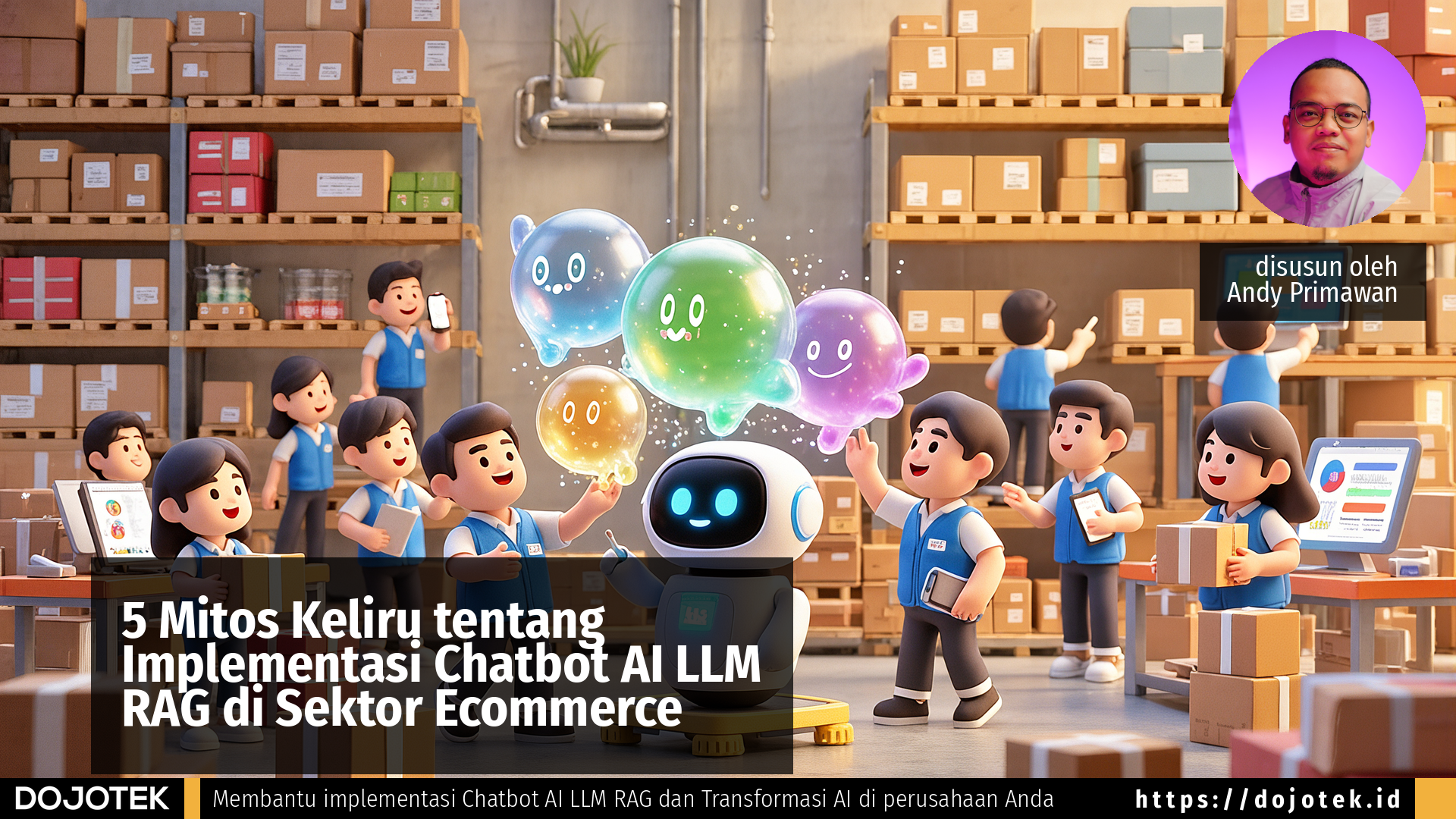 5 Mitos Keliru tentang Implementasi Chatbot AI LLM RAG di Sektor Ecommerce