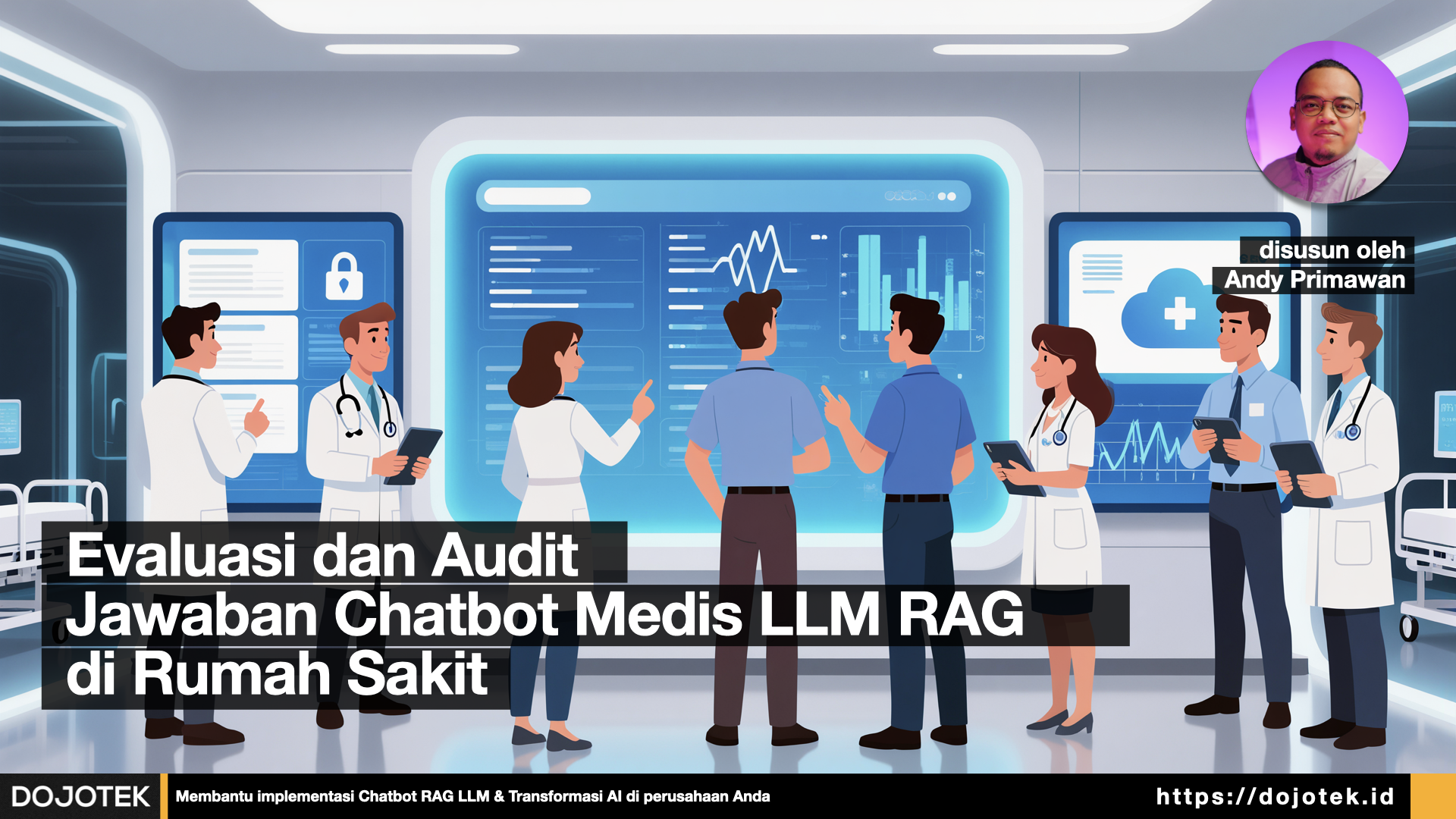 Evaluasi dan Audit Jawaban Chatbot Medis LLM RAG