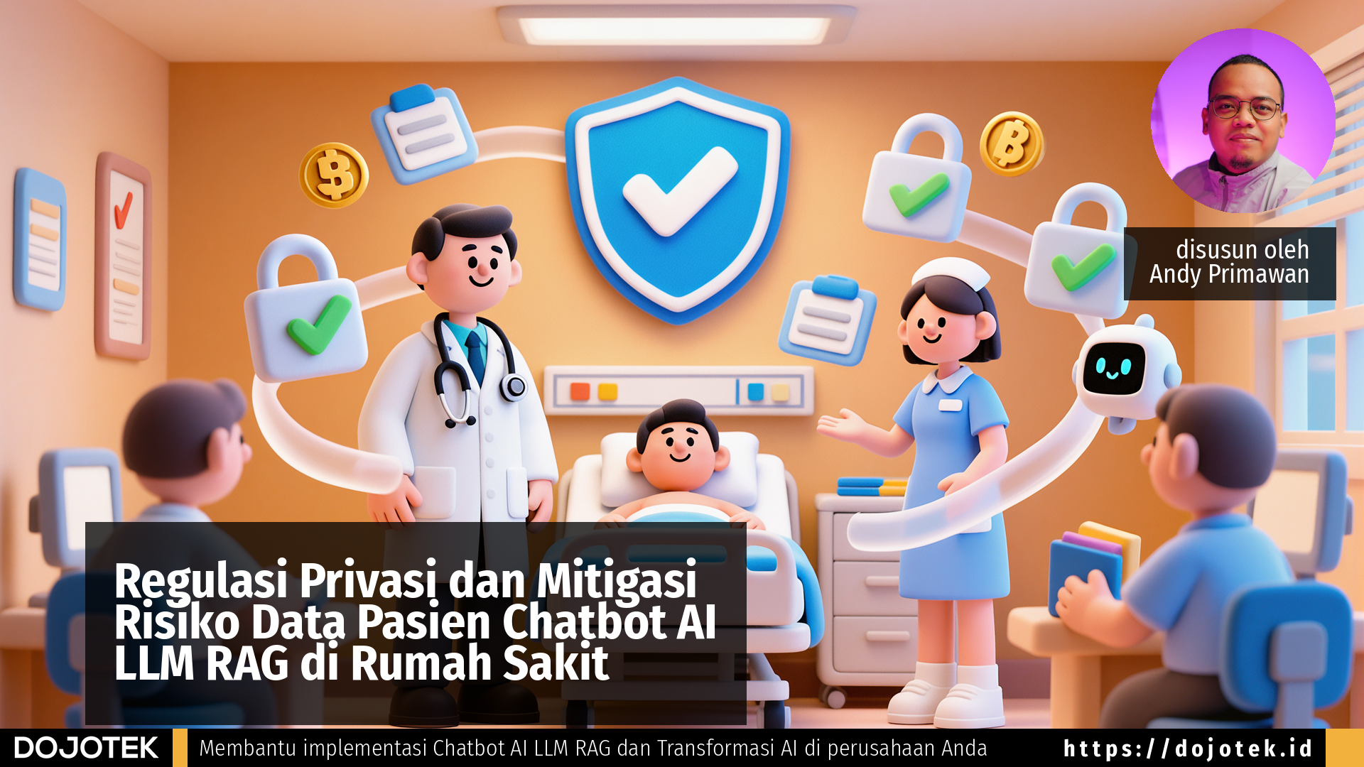 Regulasi Privasi dan Mitigasi Risiko Data Pasien Chatbot AI LLM RAG di Rumah Sakit