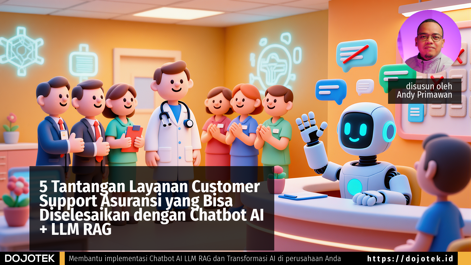 5 Tantangan Layanan Customer Support Asuransi yang Bisa Diselesaikan dengan Chatbot AI + LLM RAG