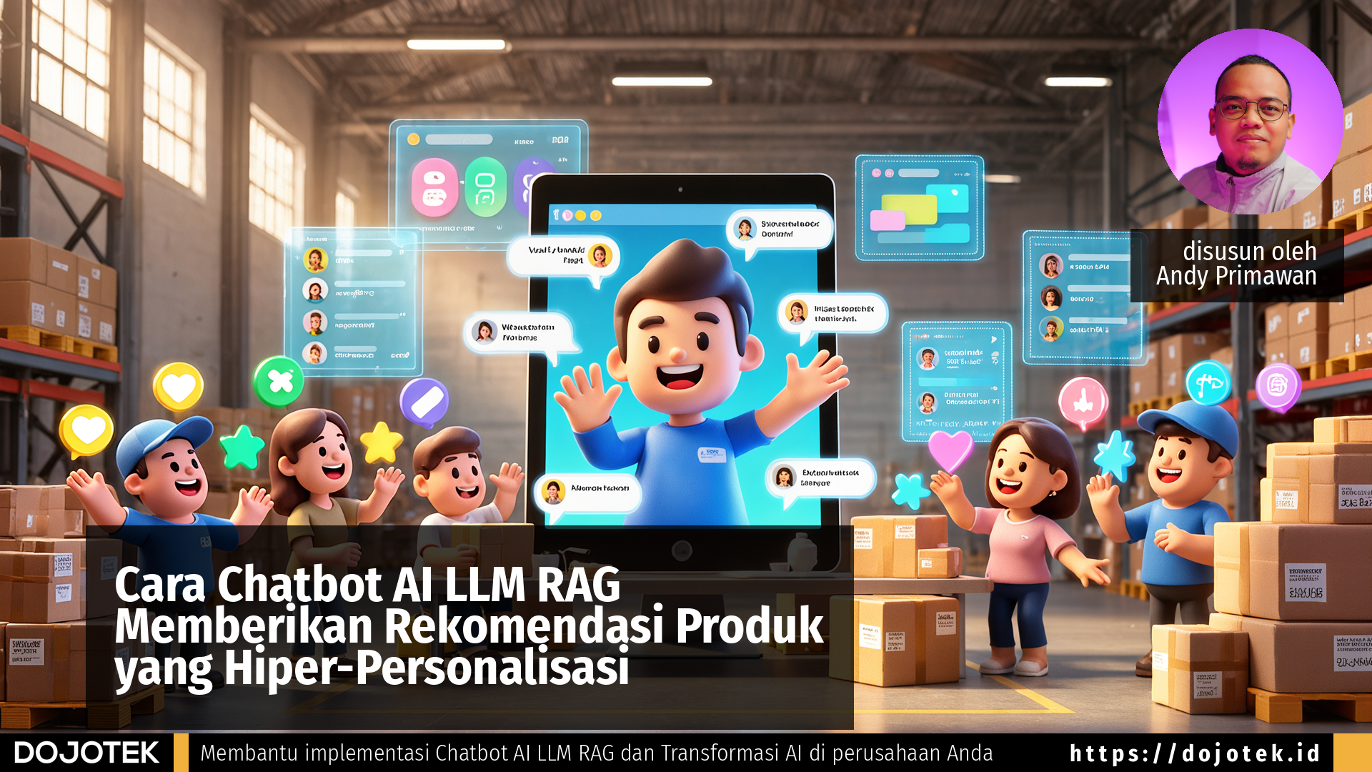 Cara Chatbot AI LLM RAG Memberikan Rekomendasi Produk yang Hiper-Personalisasi