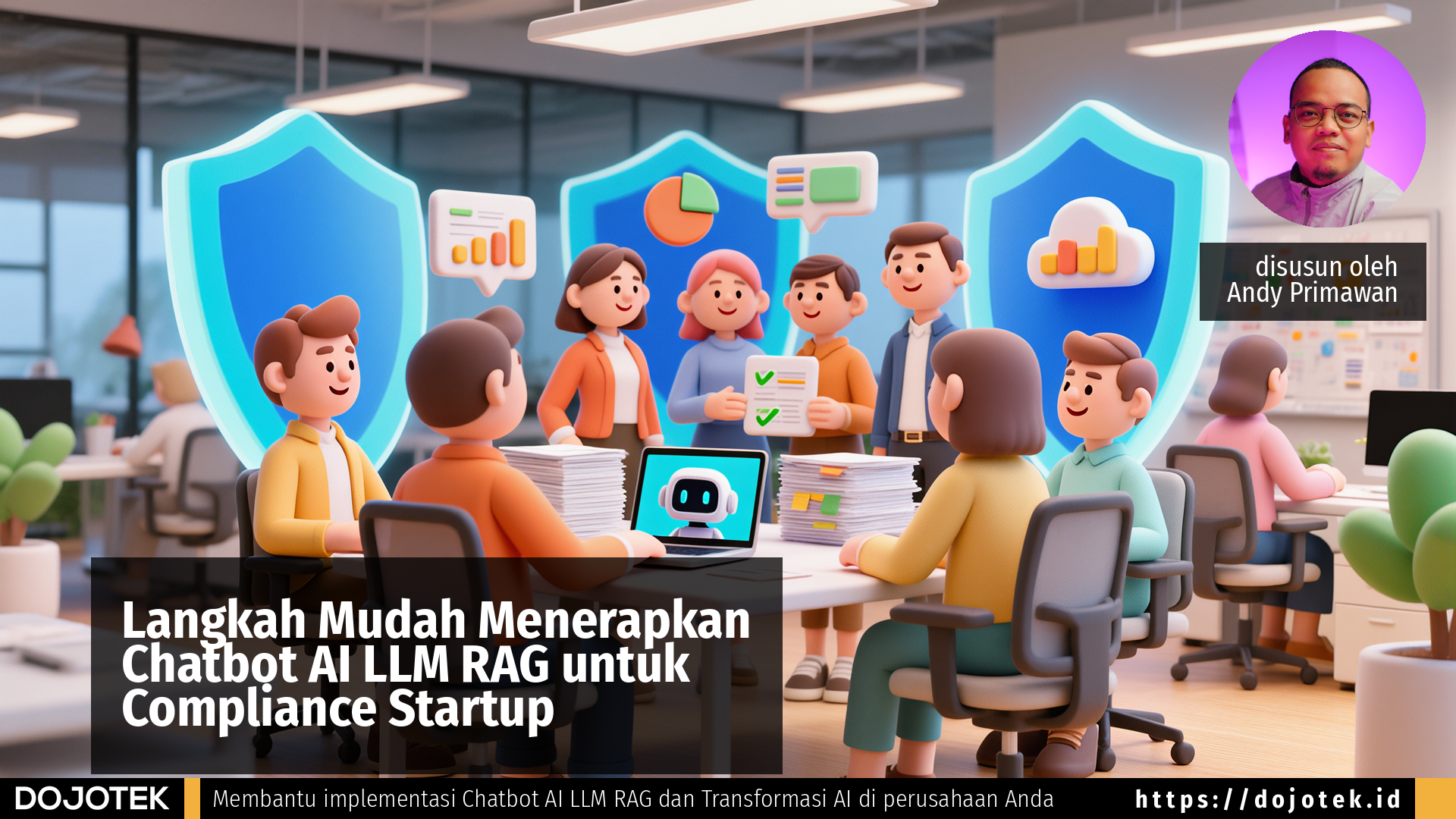 Langkah Mudah Menerapkan Chatbot AI LLM RAG untuk Compliance Startup