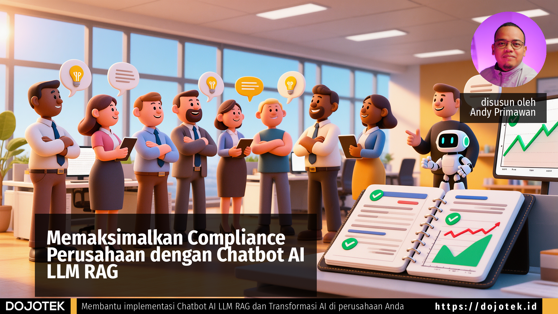 Memaksimalkan Compliance Perusahaan dengan Chatbot AI LLM RAG