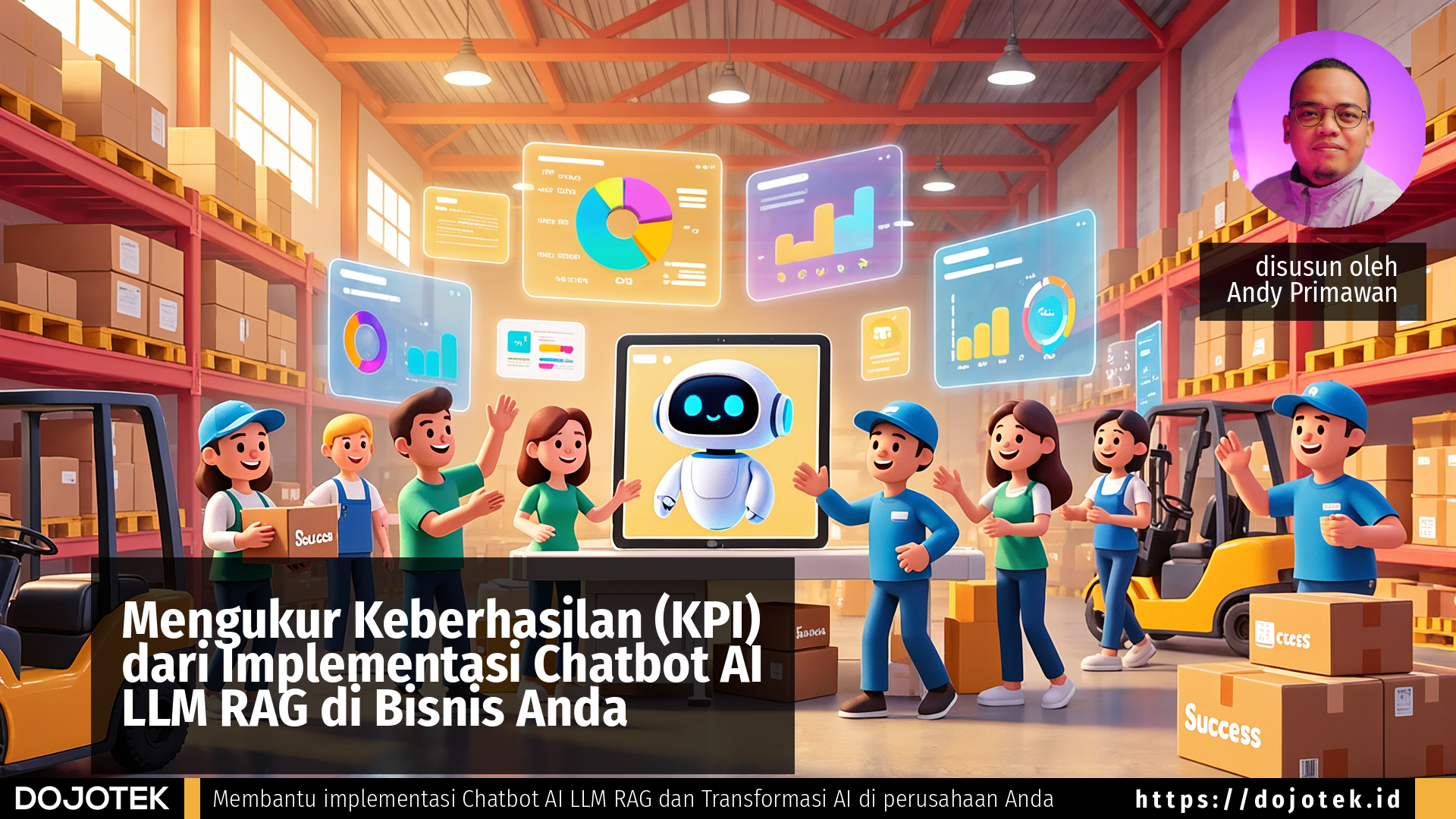 Mengukur Keberhasilan (KPI) dari Implementasi Chatbot AI LLM RAG di Bisnis Anda
