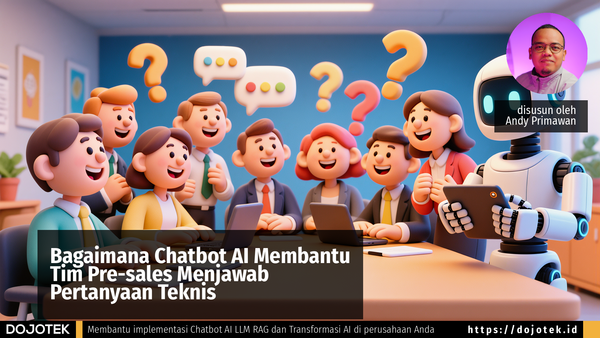 Bagaimana Chatbot AI Membantu Tim Pre-sales Menjawab Pertanyaan Teknis