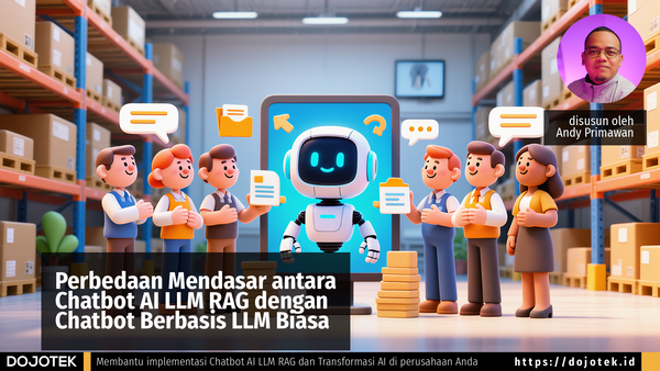 Perbedaan Mendasar antara Chatbot AI LLM RAG dengan Chatbot Berbasis LLM Biasa