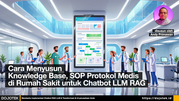 Cara Menyusun Knowledge Base SOP & Protokol Medis untuk Chatbot LLM RAG di Rumah Sakit