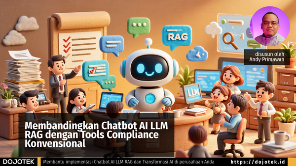 Membandingkan Chatbot AI LLM RAG dengan Tools Compliance Konvensional
