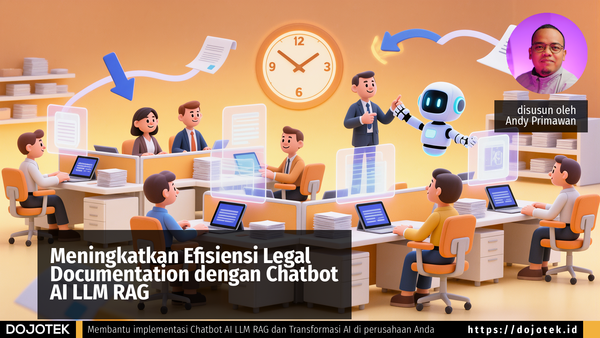 Meningkatkan Efisiensi Legal Documentation dengan Chatbot AI LLM RAG