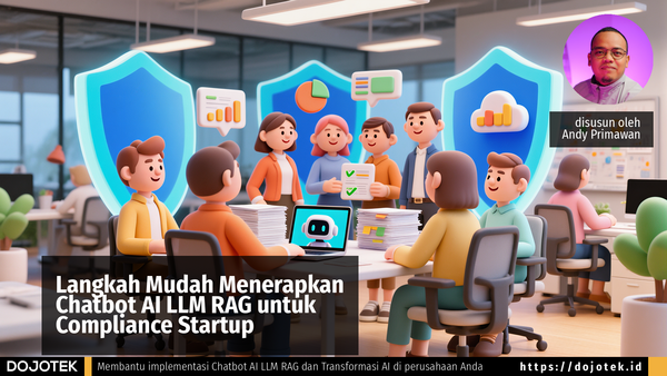 Langkah Mudah Menerapkan Chatbot AI LLM RAG untuk Compliance Startup